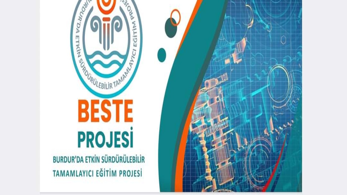 BESTE (Burdur'da Etkin Sürdürülebilir Tamamlayıcı Eğitim) Projesi Başlıyor...